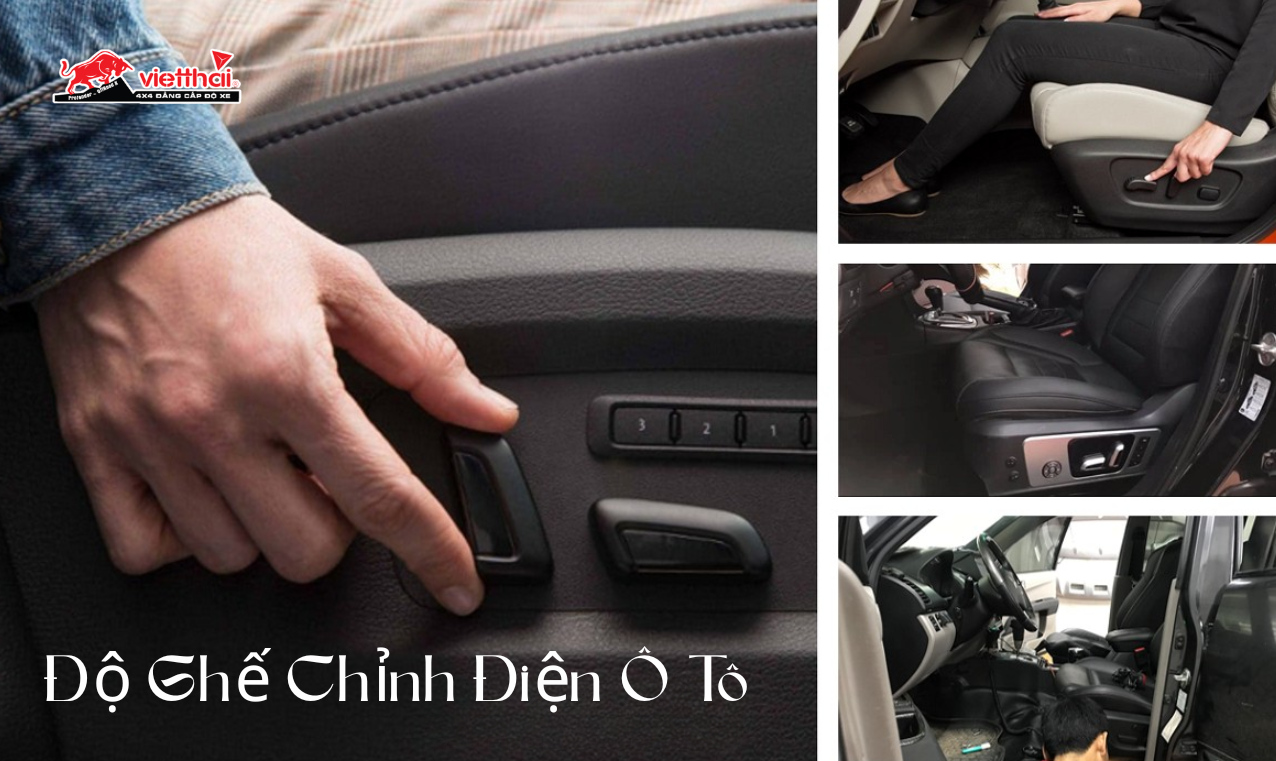 Độ Ghế Chỉnh Điện Ô Tô Tại Việt Thái 4x4 – Nâng Tầm Tiện Nghi & Trải Nghiệm Lái Xe